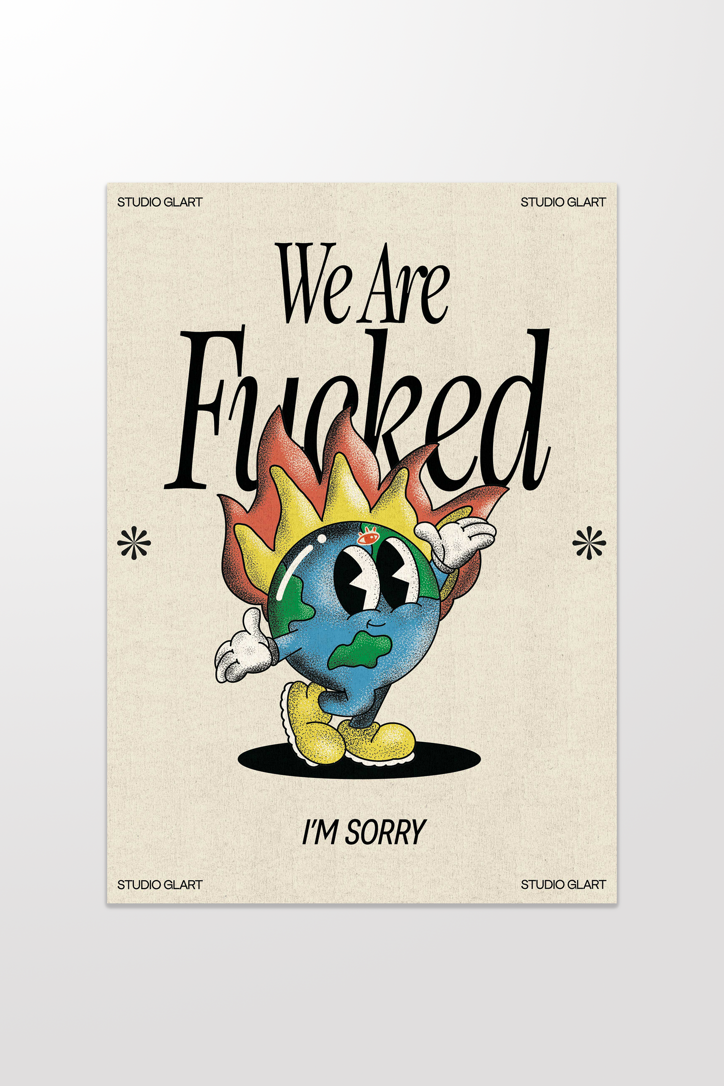 We Are Fuc*ed ππ₯ - stampa