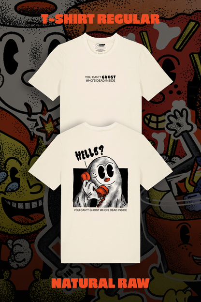 YOU CAN'T GHOST WHO'S DEAD INSIDE 👻 T-Shirt